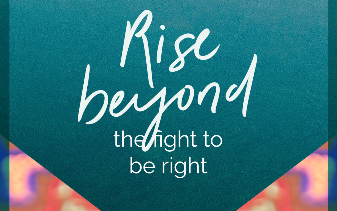 The quest to be free > The fight to be right